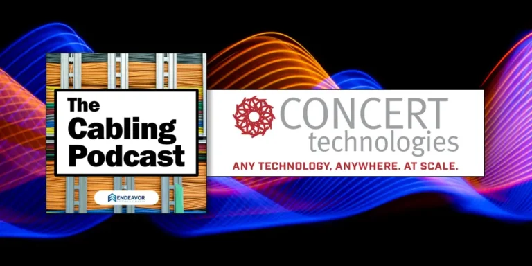 Concert Technologies on The Cabling Podcast